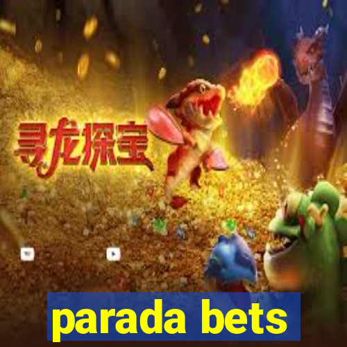 parada bets